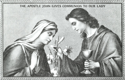 The Apostle John gives communion to Our Lady