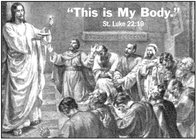 Jesus -- "This is My Body"