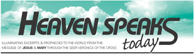 Heaven Speaks Today: the Bayside prophecies of Our Lady of the Roses to Veronica Lueken